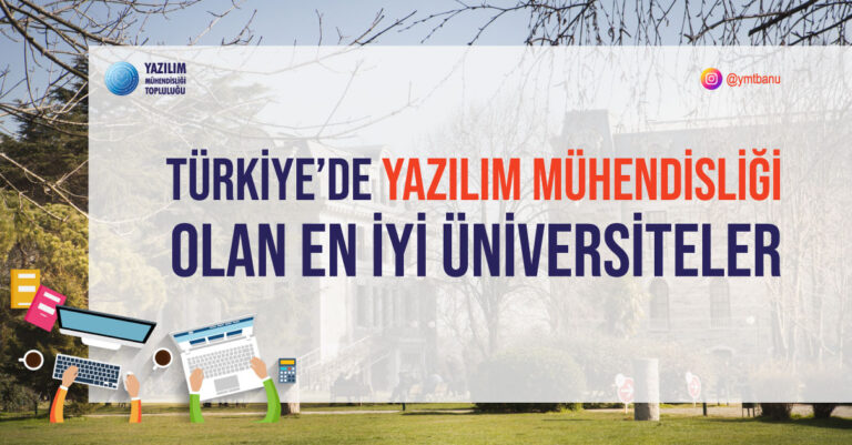 Türkiye’nin En İyi Yazılım Mühendisliği Üniversiteleri